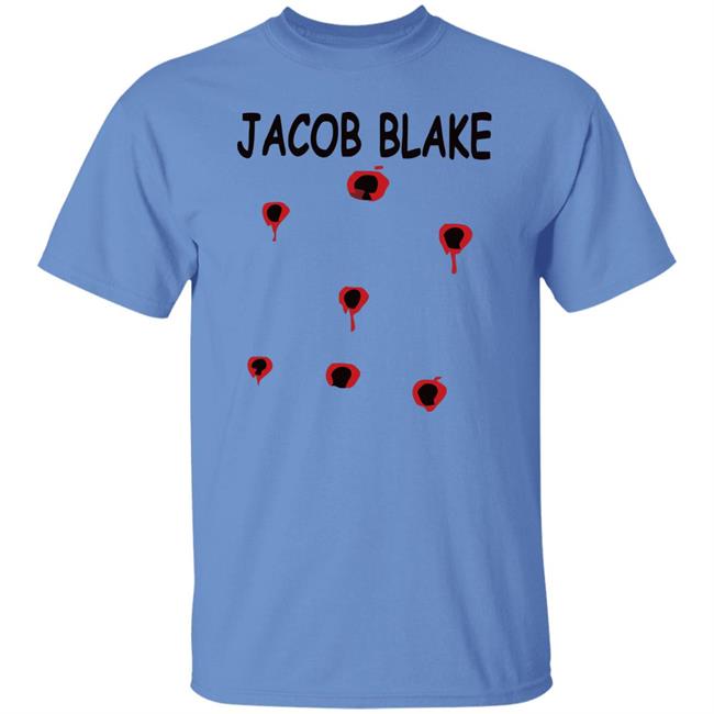 Jacob Blake shirt white hoodie t shirt Jacob Blake shirt white hoodie t shirt
