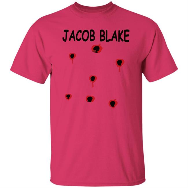 Jacob Blake shirt white hoodie t shirt Jacob Blake shirt white hoodie t shirt