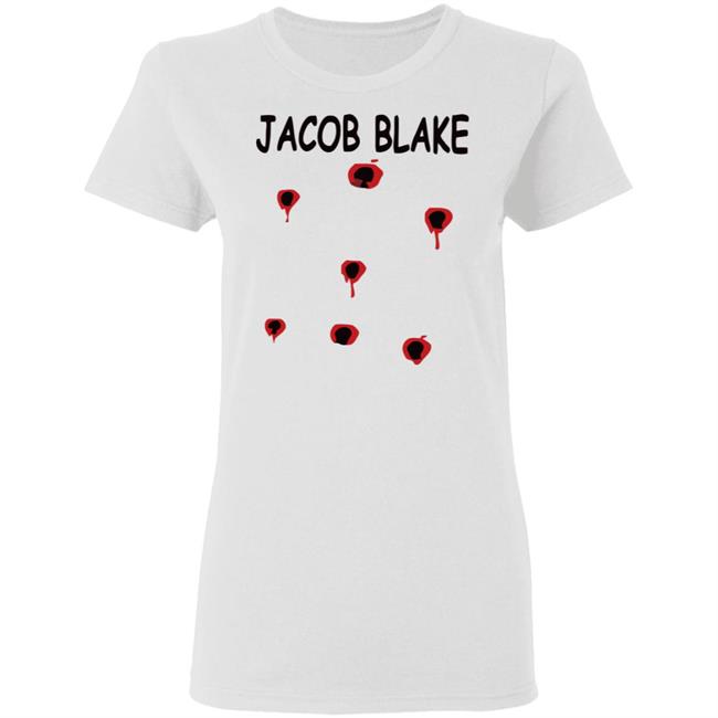 Jacob Blake shirt white hoodie t shirt Jacob Blake shirt white hoodie t shirt
