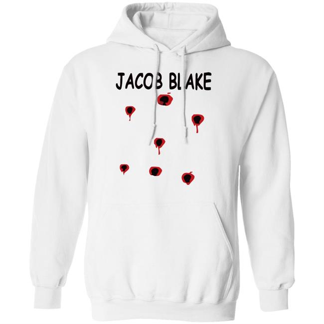 Jacob Blake shirt white hoodie t shirt Jacob Blake shirt white hoodie t shirt