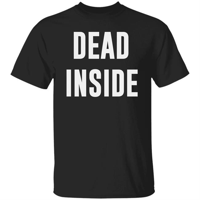 dead inside shirt black hoodie t shirt