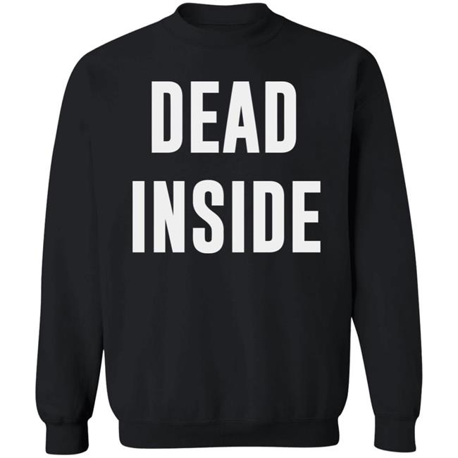dead inside shirt black hoodie t shirt dead inside shirt black hoodie t shirt