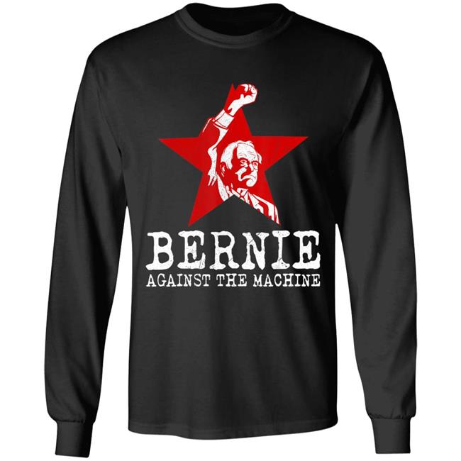 Bernie sanders against machine red star bernie 2020 t shirt Bernie sanders against machine red star bernie 2020 t shirt