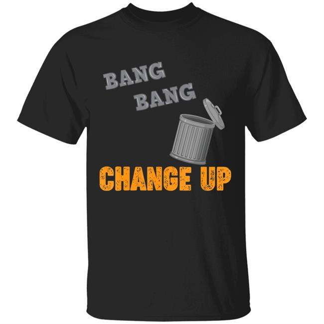Bang Bang Change Up Houston Cheating T-Shirt