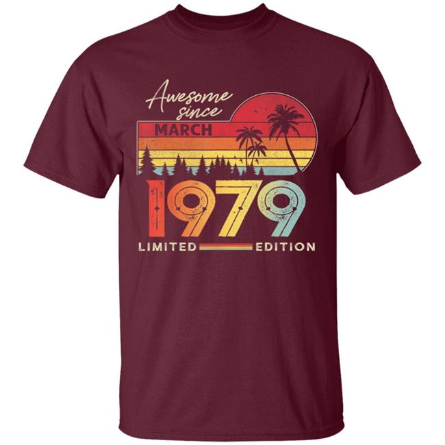 Awesome Since March 1979 Vintage Shirt 41 Yrs Old Bday Gift T-Shirt Awesome Since March 1979 Vintage Shirt 41 Yrs Old Bday Gift T-Shirt