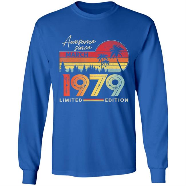 Awesome Since March 1979 Vintage Shirt 41 Yrs Old Bday Gift T-Shirt Awesome Since March 1979 Vintage Shirt 41 Yrs Old Bday Gift T-Shirt