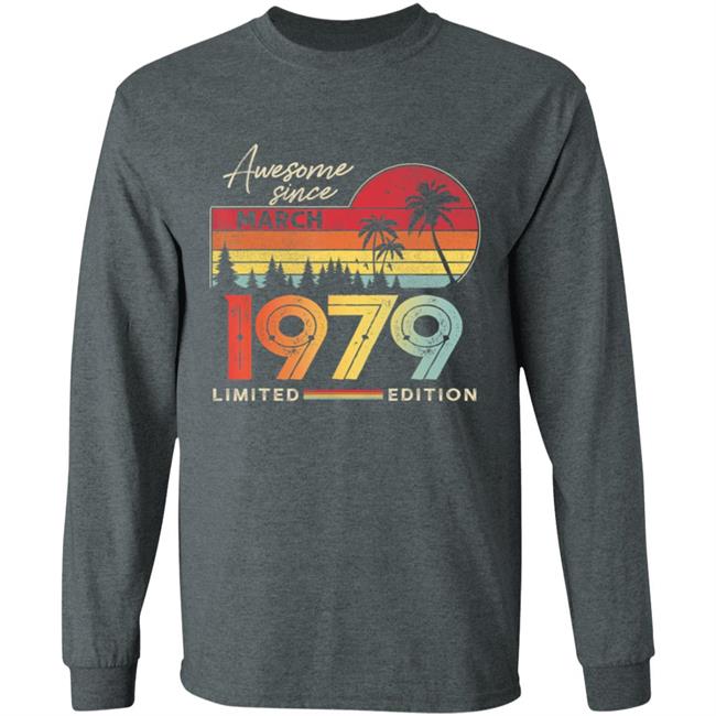Awesome Since March 1979 Vintage Shirt 41 Yrs Old Bday Gift T-Shirt Awesome Since March 1979 Vintage Shirt 41 Yrs Old Bday Gift T-Shirt