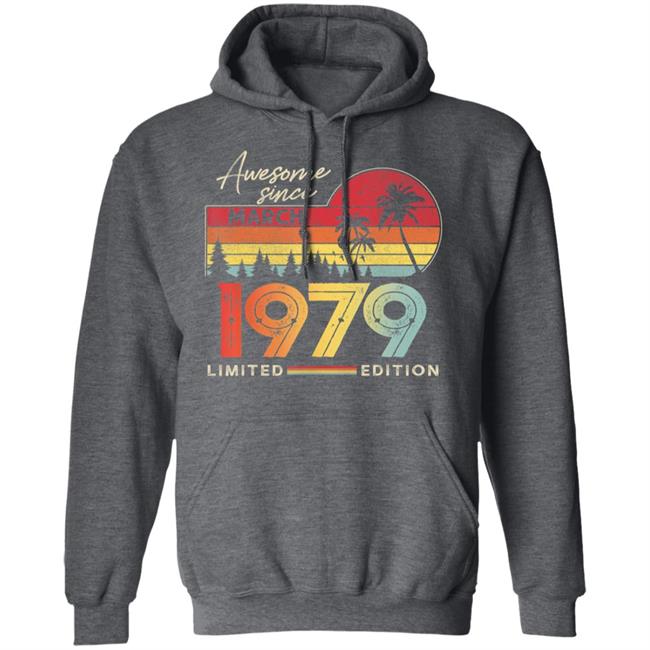 Awesome Since March 1979 Vintage Shirt 41 Yrs Old Bday Gift T-Shirt Awesome Since March 1979 Vintage Shirt 41 Yrs Old Bday Gift T-Shirt