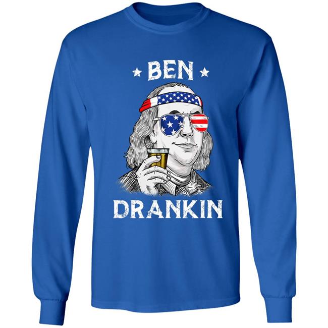 4th Of July Ben Drankin Benjamin Franklin T-Shirt 4th Of July Ben Drankin Benjamin Franklin T-Shirt