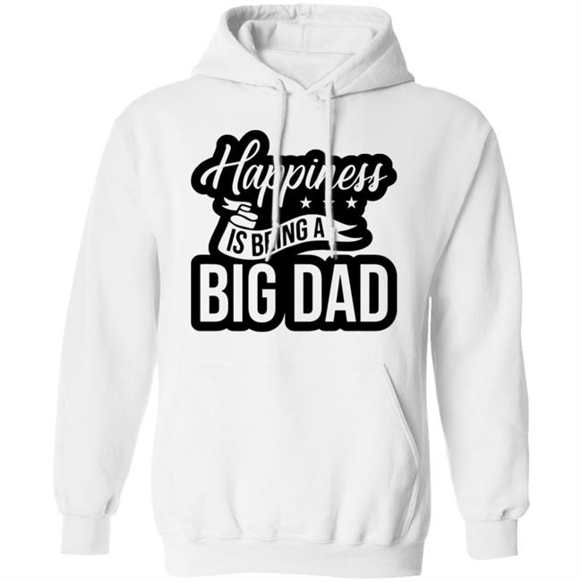 Happiness is being a Big Dad XMAS SHIRT Happiness is being a Big Dad XMAS SHIRT