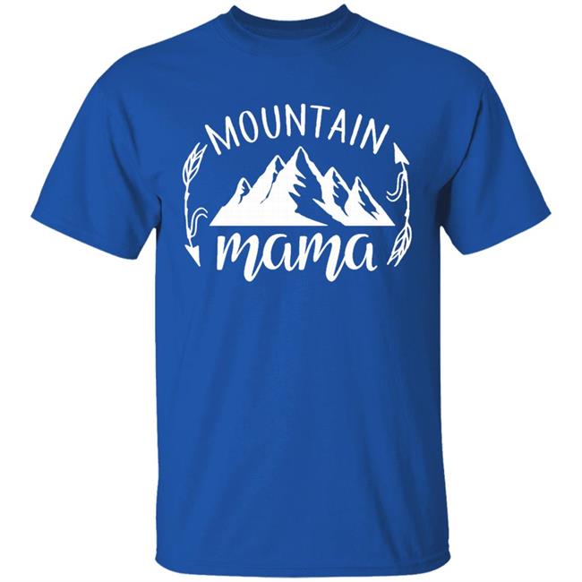 Mountain Mama Womens Sweatshirt, Mom Shirts, Inspirational shirt for Mom, Mom Tees, Sweatshirts for Mom, Mama Shirt, Fall Sweatshirt T-Shirt Mountain Mama Womens Sweatshirt, Mom Shirts, Inspirational shirt for Mom, Mom Tees, Sweatshirts for Mom, Mama Shirt, Fall Sweatshirt T-Shirt