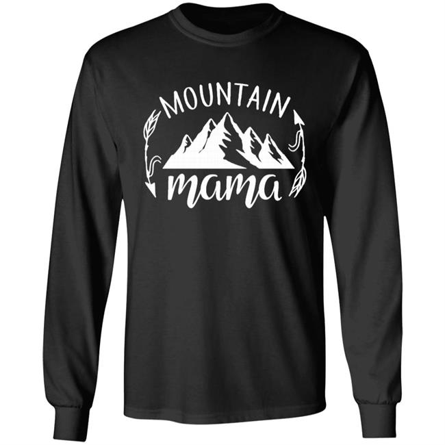 Mountain Mama Womens Sweatshirt, Mom Shirts, Inspirational shirt for Mom, Mom Tees, Sweatshirts for Mom, Mama Shirt, Fall Sweatshirt T-Shirt Mountain Mama Womens Sweatshirt, Mom Shirts, Inspirational shirt for Mom, Mom Tees, Sweatshirts for Mom, Mama Shirt, Fall Sweatshirt T-Shirt