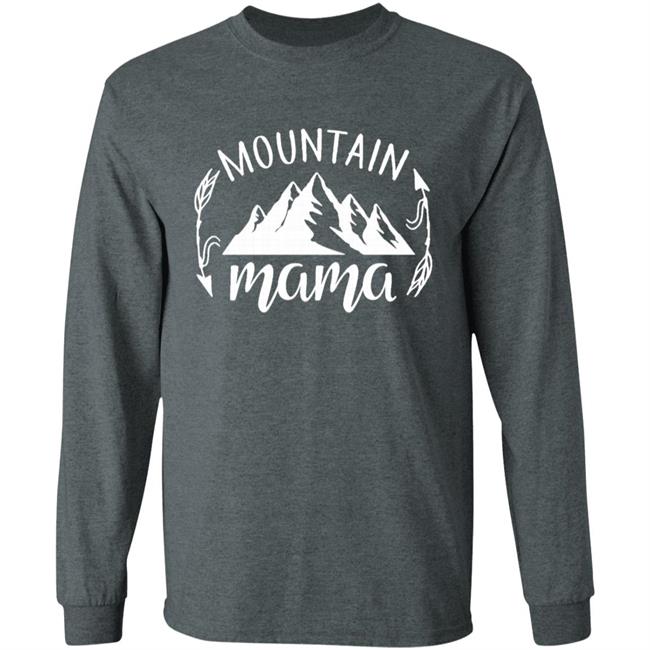 Mountain Mama Womens Sweatshirt, Mom Shirts, Inspirational shirt for Mom, Mom Tees, Sweatshirts for Mom, Mama Shirt, Fall Sweatshirt T-Shirt Mountain Mama Womens Sweatshirt, Mom Shirts, Inspirational shirt for Mom, Mom Tees, Sweatshirts for Mom, Mama Shirt, Fall Sweatshirt T-Shirt