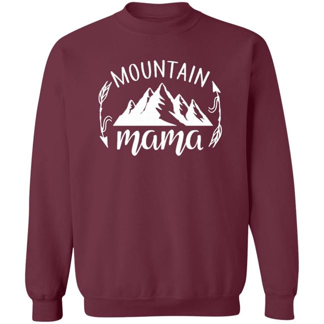 Mountain Mama Womens Sweatshirt, Mom Shirts, Inspirational shirt for Mom, Mom Tees, Sweatshirts for Mom, Mama Shirt, Fall Sweatshirt T-Shirt Mountain Mama Womens Sweatshirt, Mom Shirts, Inspirational shirt for Mom, Mom Tees, Sweatshirts for Mom, Mama Shirt, Fall Sweatshirt T-Shirt