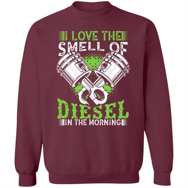 I love smell of diesel in morning truck driver t shirt I love smell of diesel in morning truck driver t shirt