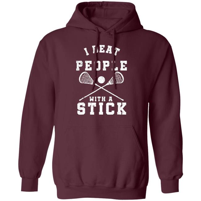 I beat people with a stick funny lacrosse player t shirt I beat people with a stick funny lacrosse player t shirt