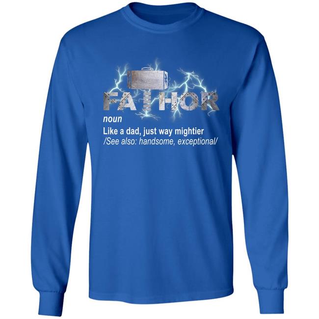 Fa-thor like dad just mightier ts men and women t shirt Fa-thor like dad just mightier ts men and women t shirt