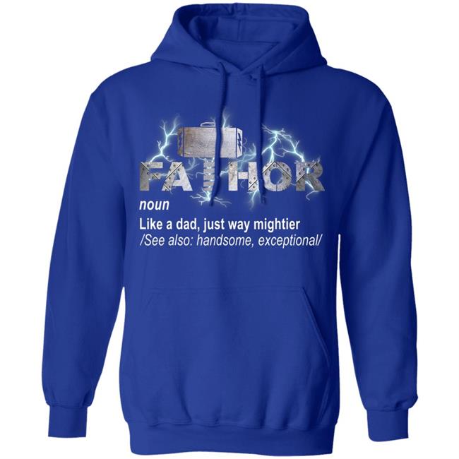 Fa-thor like dad just mightier ts men and women t shirt Fa-thor like dad just mightier ts men and women t shirt