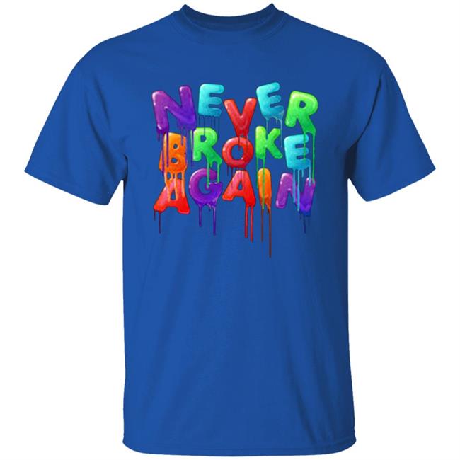 Never Broke Again Colorful Funny Black T-shirt Never Broke Again Colorful Funny Black T-shirt