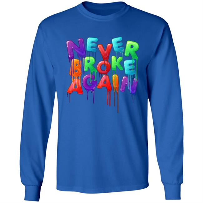 Never Broke Again Colorful Funny Black T-shirt Never Broke Again Colorful Funny Black T-shirt