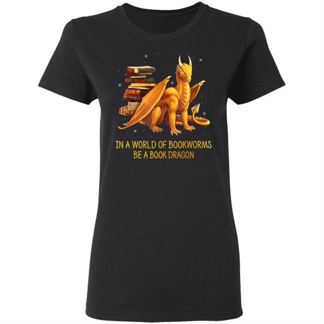 In a world of bookworms be a book dragon nerd nerdy t shirt In a world of bookworms be a book dragon nerd nerdy t shirt