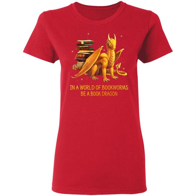 In a world of bookworms be a book dragon nerd nerdy t shirt In a world of bookworms be a book dragon nerd nerdy t shirt