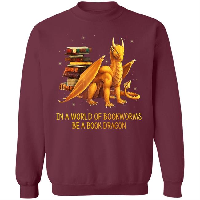 In a world of bookworms be a book dragon nerd nerdy t shirt In a world of bookworms be a book dragon nerd nerdy t shirt
