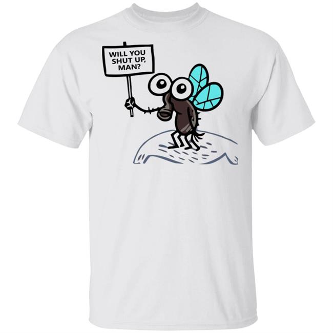 will you shut up man shirt white hoodie