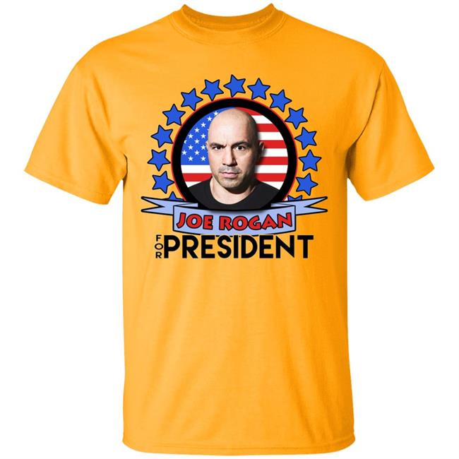Joe Rogan 2020 For President shirt Joe Rogan 2020 For President shirt