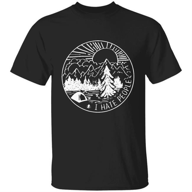 Funny Camping Shirts: I hate People