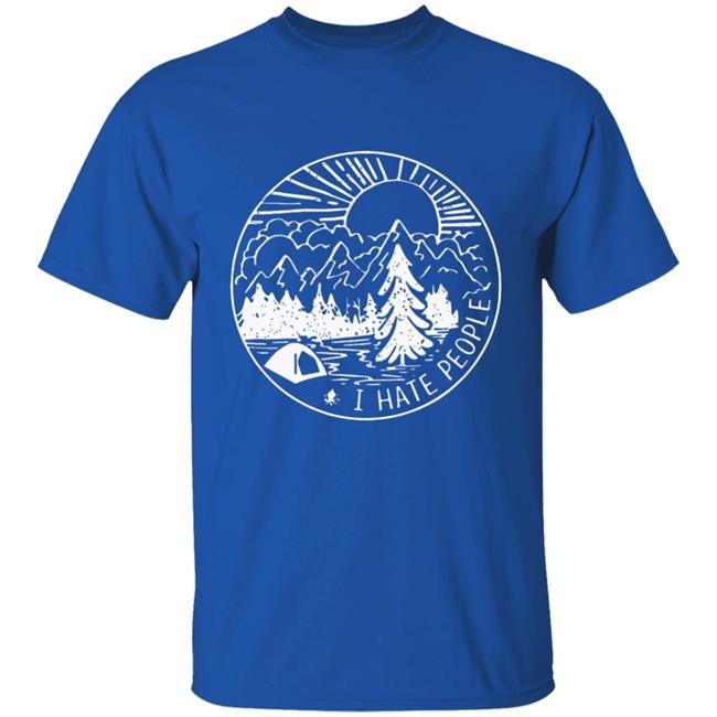 Funny Camping Shirts: I hate People Funny Camping Shirts: I hate People