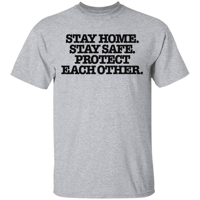 Stay home stay safe shirt Stay home stay safe shirt
