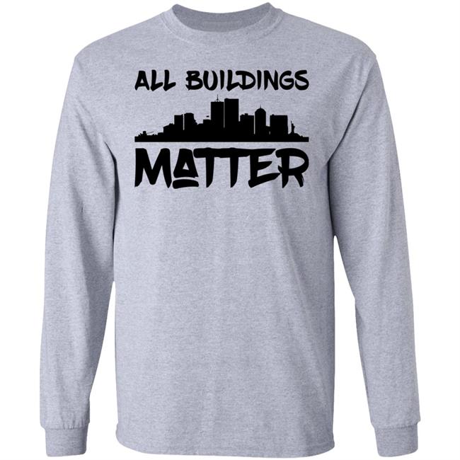 all buildings matter shirt White hoodie t shirt all buildings matter shirt White hoodie t shirt