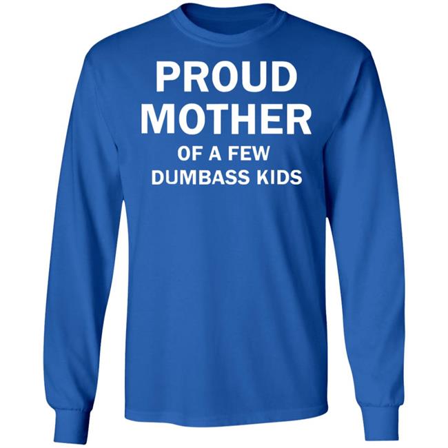 proud mother of a few shirt black t shirt proud mother of a few shirt black t shirt
