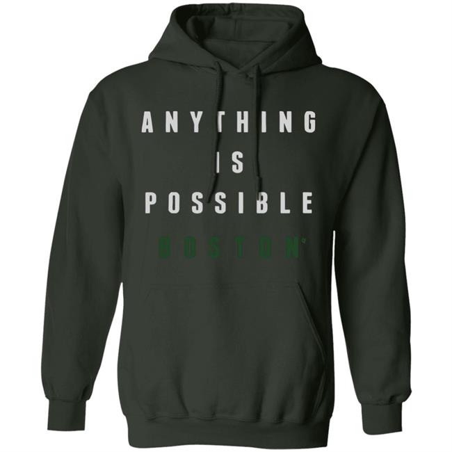 Anything Is Possible Boston Shirt Anything Is Possible Boston Shirt