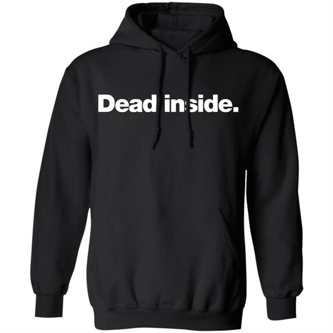 dead inside hoodie black t shirt dead inside hoodie black t shirt
