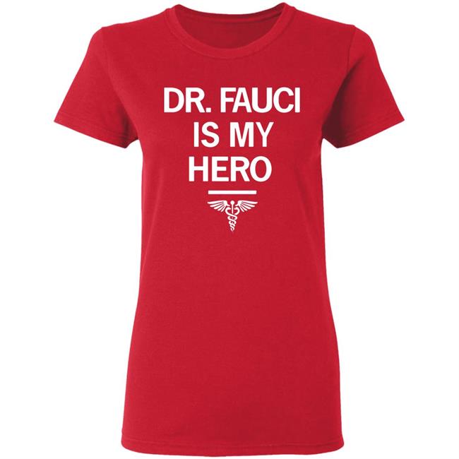Dr. Fauci Is My Hero Shirt T-Shirt Dr. Fauci Is My Hero Shirt T-Shirt