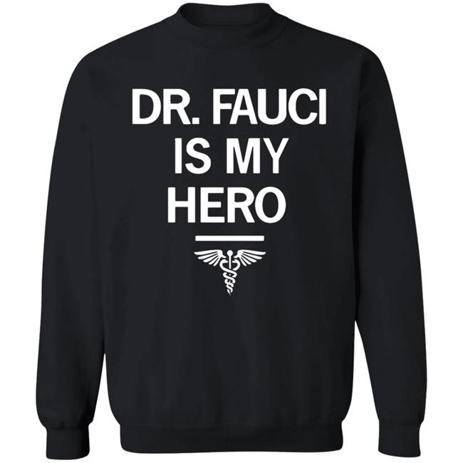 Dr. Fauci Is My Hero Shirt T-Shirt Dr. Fauci Is My Hero Shirt T-Shirt