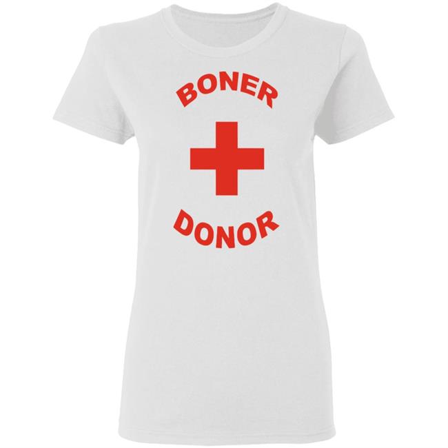 boner donor t shirt white hoodie boner donor t shirt white hoodie