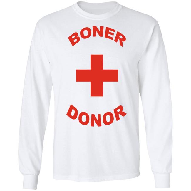boner donor t shirt white hoodie boner donor t shirt white hoodie