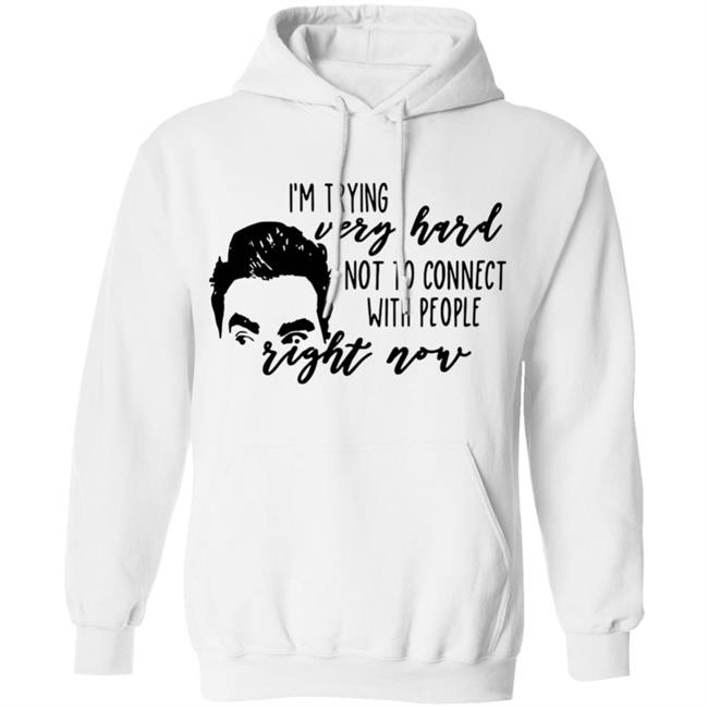 I’m Trying Very Hard Not To Connect With People Right Now T Shirt I’m Trying Very Hard Not To Connect With People Right Now T Shirt