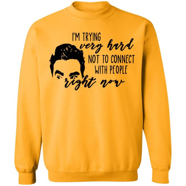 I’m Trying Very Hard Not To Connect With People Right Now T Shirt I’m Trying Very Hard Not To Connect With People Right Now T Shirt