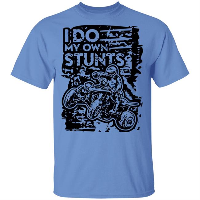ATV Quad Own Stunts Black T Shirt ATV Quad Own Stunts Black T Shirt