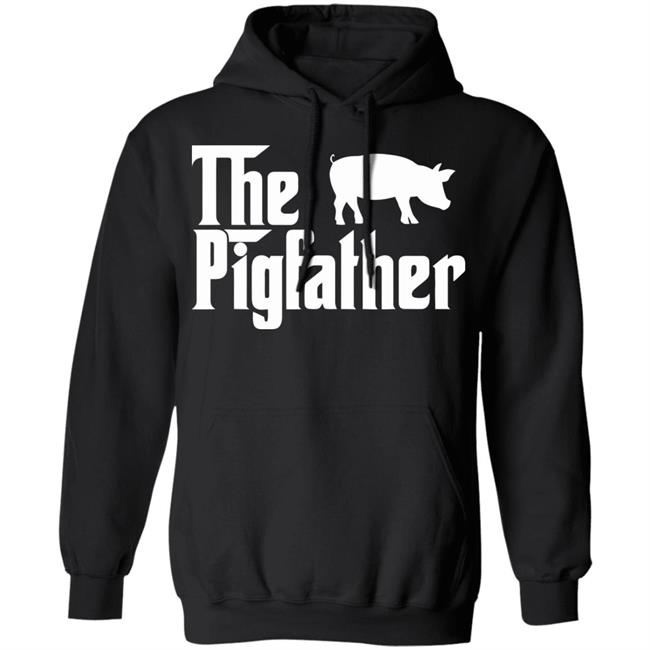 The Pig Father T Shirt black hoodie sweatshirt The Pig Father T Shirt black hoodie sweatshirt