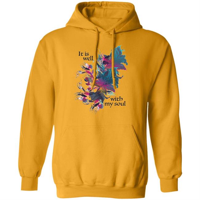 It is Well with my Soul song lyric WEAR YOUR WORSHIP Create clothing for a good cause White T-Shirt Hoodie Sweatshirt Plus Size It is Well with my Soul song lyric WEAR YOUR WORSHIP Create clothing for a good cause White T-Shirt Hoodie Sweatshirt Plus Size