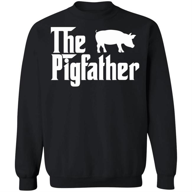 The Pig Father T Shirt black hoodie sweatshirt The Pig Father T Shirt black hoodie sweatshirt