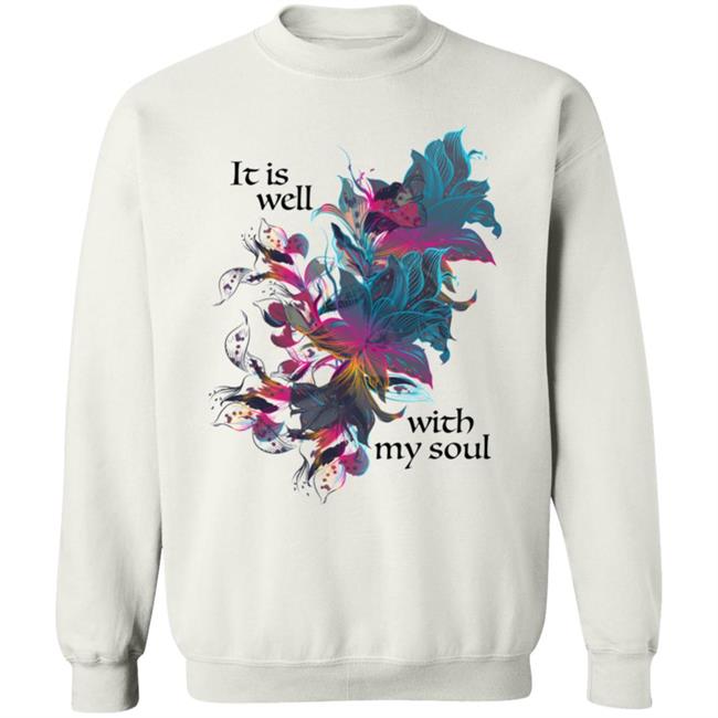 It is Well with my Soul song lyric WEAR YOUR WORSHIP Create clothing for a good cause White T-Shirt Hoodie Sweatshirt Plus Size It is Well with my Soul song lyric WEAR YOUR WORSHIP Create clothing for a good cause White T-Shirt Hoodie Sweatshirt Plus Size