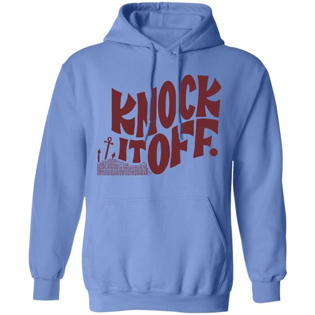 Knock it off t shirt Knock it off t shirt