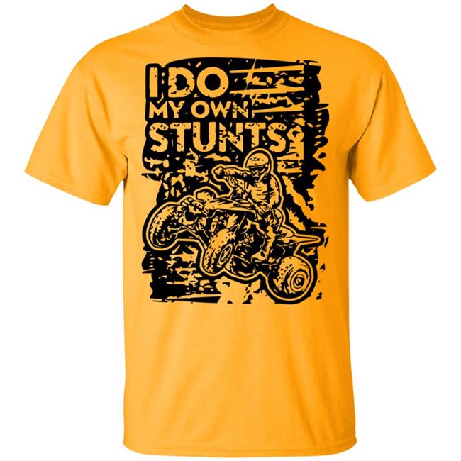 ATV Quad Own Stunts Black T Shirt ATV Quad Own Stunts Black T Shirt