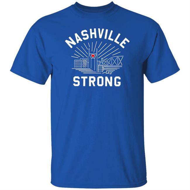 Nashville Strong t shirt Nashville Strong t shirt